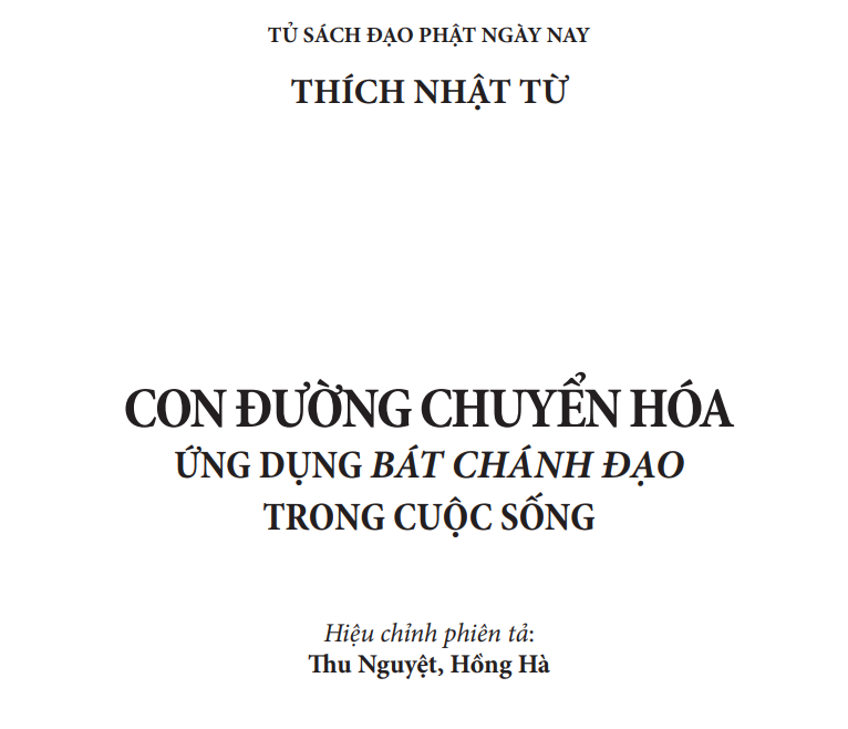 Con đường chuyển hóa – Ứng dụng Bát Chánh Đạo trong cuộc sống – Thích Nhật Từ